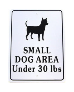 DOG ON IT Sign: Small Dog Area